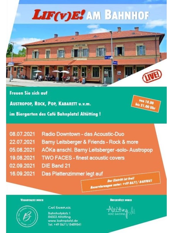 Stadt Altötting, Terminliste "Lif(v)e am Bahnhof"