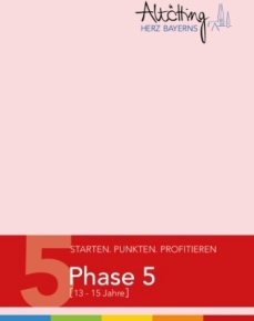 Stadt Altötting, Bonus-Programm, Phase 5, 13-15 Jahre