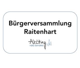 Bürgerversammlung Raitenhart
