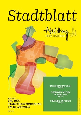 Stadt Altötting, Stadtblatt April 2025, Ausgabe 327 Stadt Altötting, Stadtblatt April 2025, Ausgabe 327