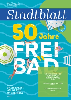 Stadt Altötting, Stadtblatt Juli 2025, Ausgabe 330