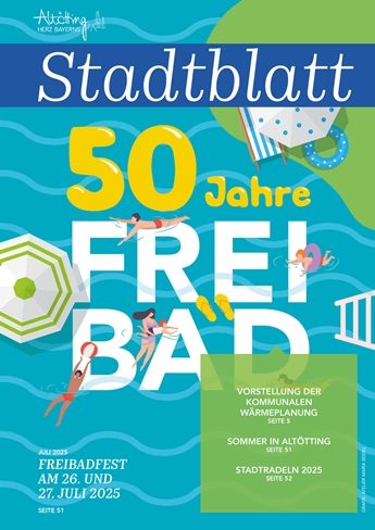 Stadt Altötting, Stadtblatt Juli 2025, Ausgabe 330