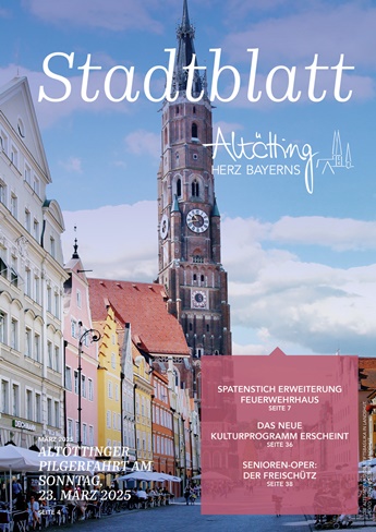 Stadt Altötting, Stadtblatt März 2025, Ausgabe 326