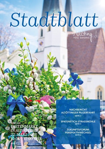 Stadt Altötting, Stadtblatt März 2026, Ausgabe 338